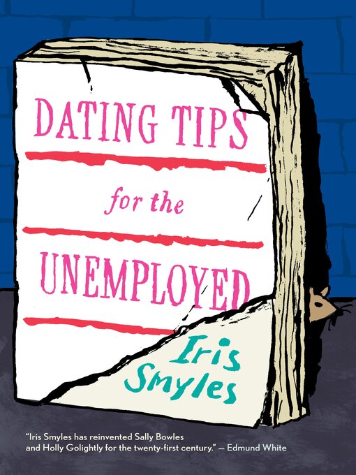 Title details for Dating Tips For the Unemployed by Iris Smyles - Available